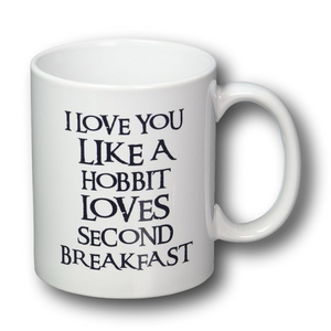 I Love You Like A Hobbit Loves Second Breakfast Funny Ceramic Mug - NWT